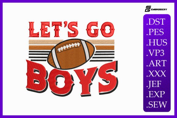 Let’s Go Boys Football Quote: Embroidery Review
